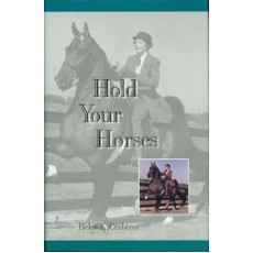 Hold Your Horses by Helen K. Crabtree (Hardbound)